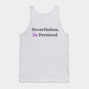 Nevertheless, She Persisted Tank Top